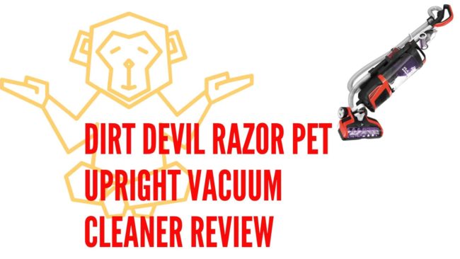 It Works on Pet Hair 100% – Review of Dirt Devil Razor Pet Upright Vacuum Cleaner